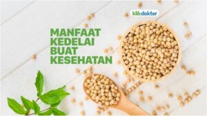 Banyak Manfaat Kedelai untuk Kesehatan Tubuh