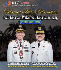 Selamat Dilantik Wali Kota Palembang